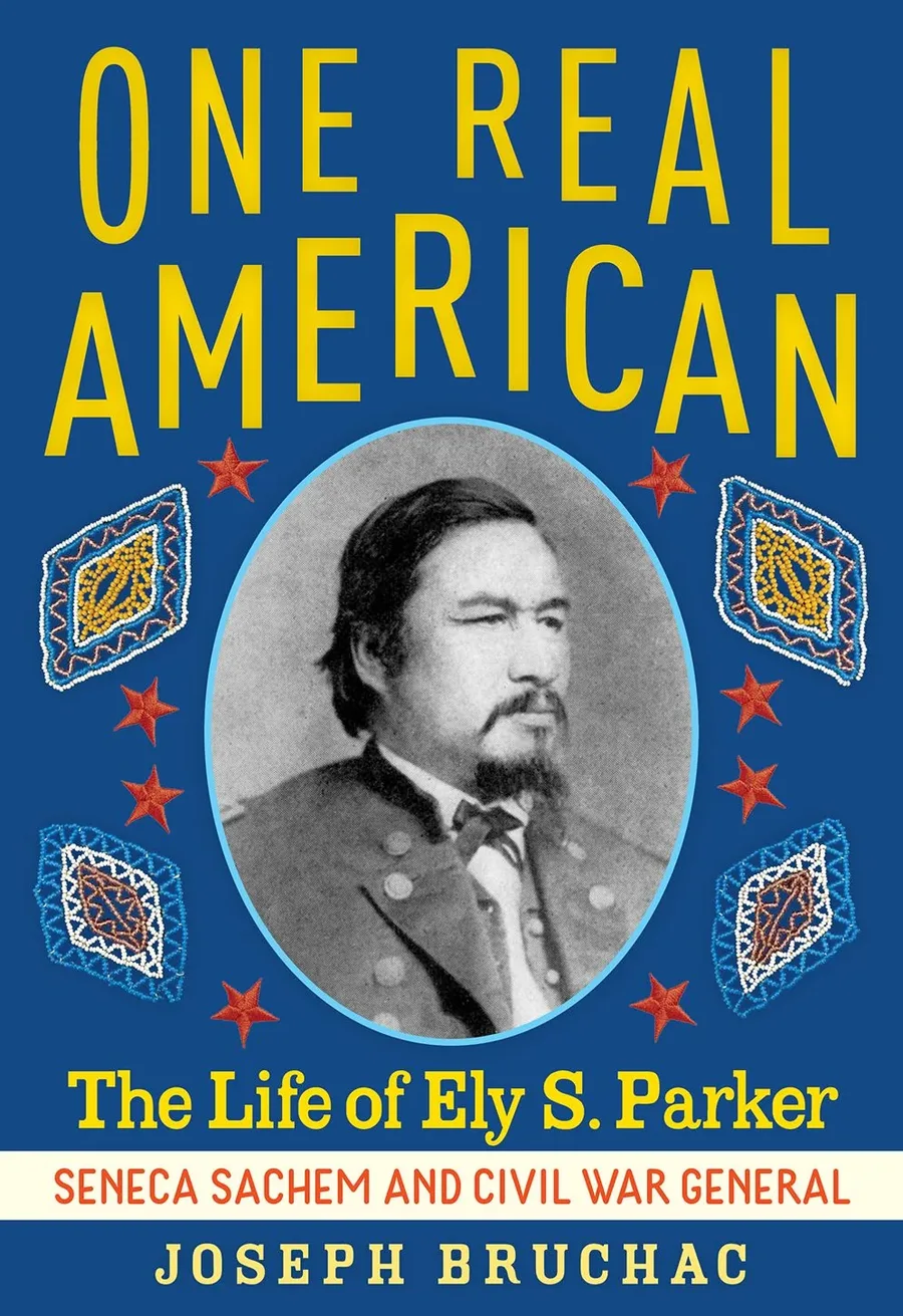 Cover of One Real American: The Life of Ely S. Parker, Seneca Sachem and Civil War General
