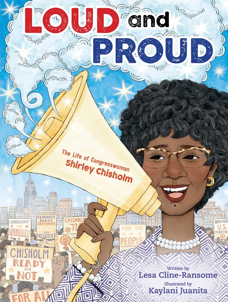 Cover of Loud and Proud: The Life of Congresswoman Shirley Chisholm