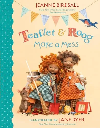 Cover of Teaflet and Roog Make a Mess