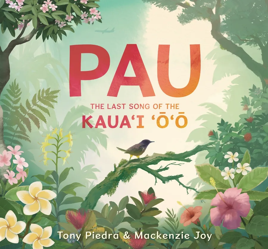 Cover of Pau: The Last Song of the Kaua’i ‘o’o