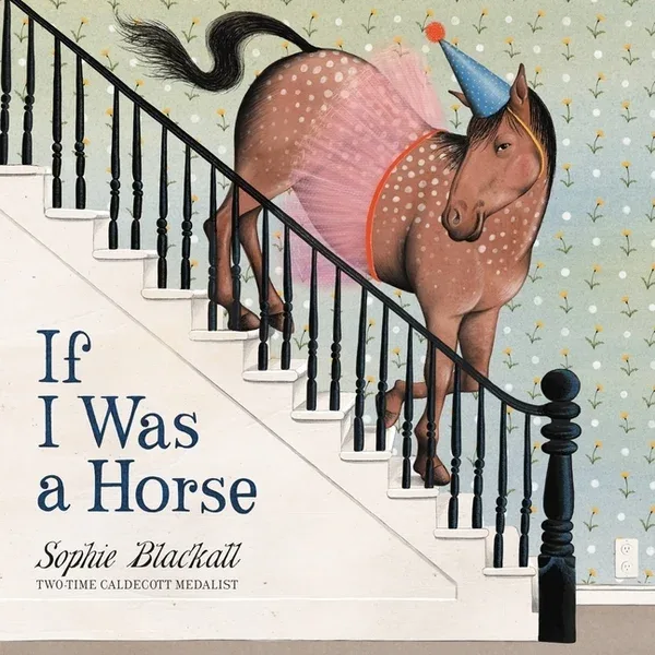 Cover of If I Was a Horse