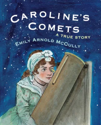 Cover of Caroline’s Comets: A True Story