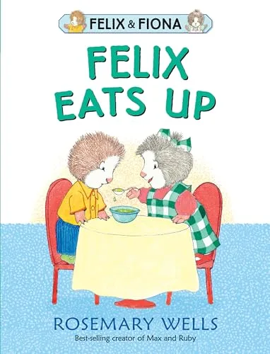 Cover of Felix Eats Up (Felix & Fiona series)