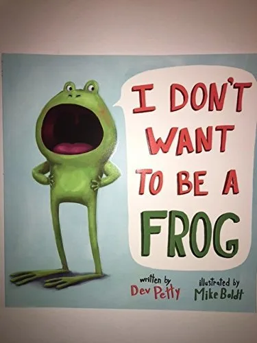 Cover of I Don’t Want to Be a Frog