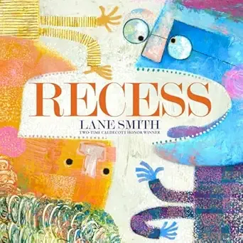 Cover of Recess: A Picture Book