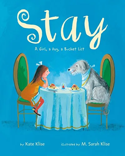 Cover of Stay: A Girl, a Dog, a Bucket List