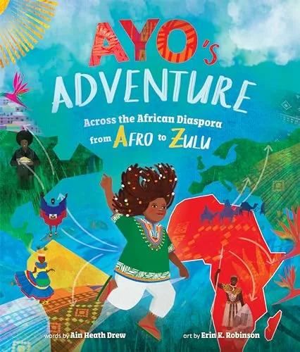 Cover of Ayo’s Adventure: Across the African Diaspora from Afro to Zulu