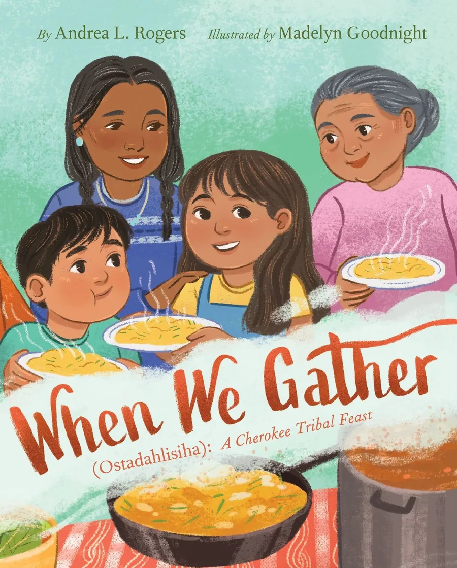 Cover of When We Gather (Ostadahlisiha): A Cherokee Tribal Feast