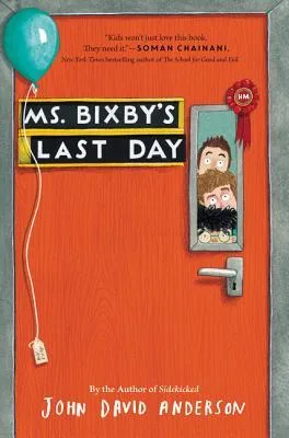 Cover of Ms. Bixby’s Last Day