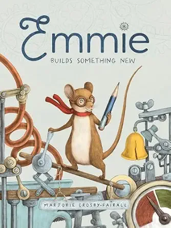 Cover of Emmie Builds Something New