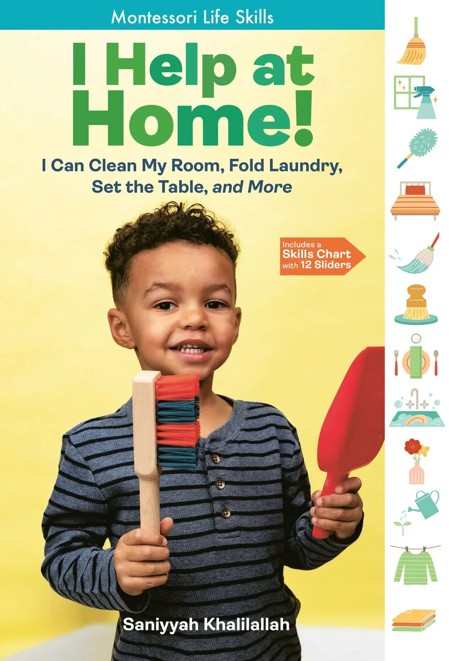 Cover of I Help at Home!: I Can Clean My Room, Fold Laundry, Set the Table, and More (Montessori Life Skills series)