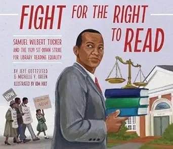 Cover of Fight for the Right to Read: Samuel Wilbert Tucker and the 1939 Sit-Down Strike for Library Reading Equality