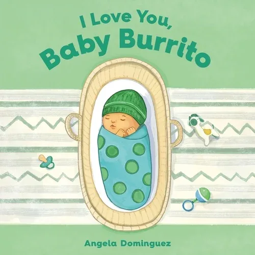 Cover of I Love You, Baby Burrito