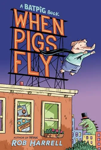Cover of When Pigs Fly (Batpig series)