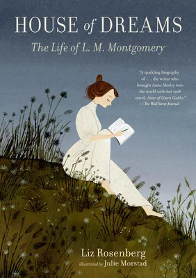 Cover of House of Dreams: The Life of L. M. Montgomery