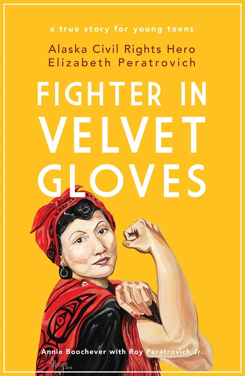 Cover of Fighter in Velvet Gloves: Alaska Civil Rights Hero Elizabeth Peratrovich