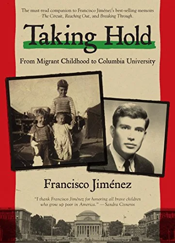 Cover of Taking Hold: From Migrant Childhood to Columbia University