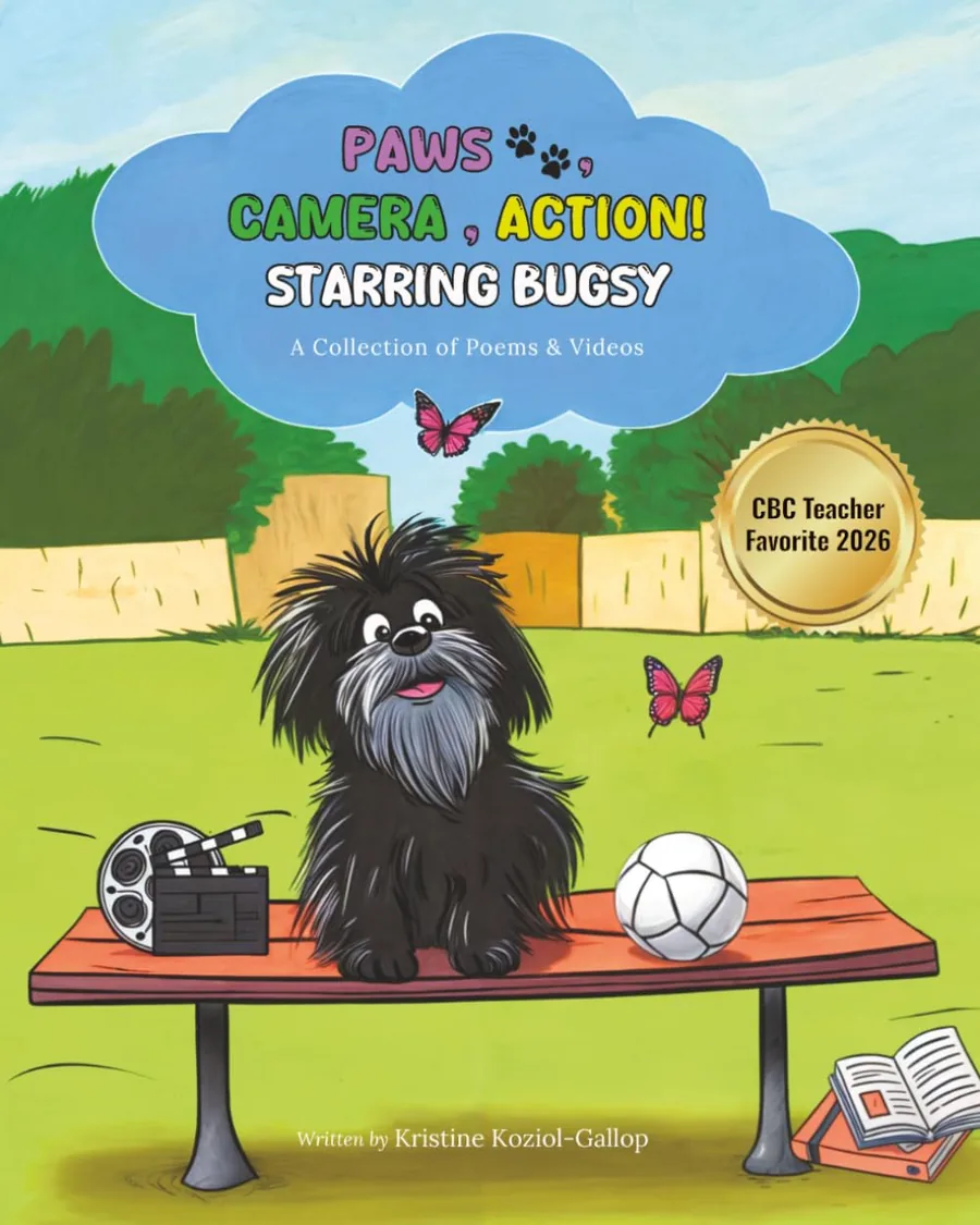 Cover of Paws, Camera, Action! Starring Bugsy: A Collection of Poems & Videos