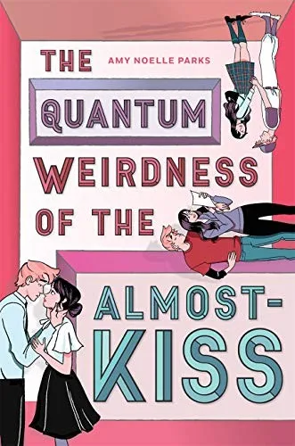 Cover of The Quantum Weirdness of the Almost-Kiss