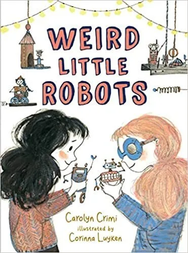 Cover of Weird Little Robots