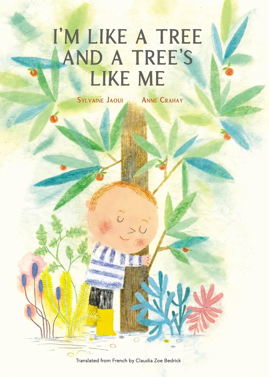 Cover of I’m Like a Tree and a Tree’s Like Me