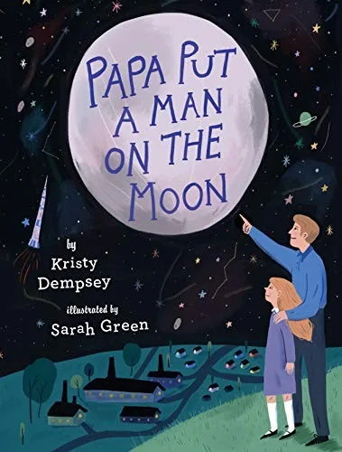 Cover of Papa Put a Man on the Moon