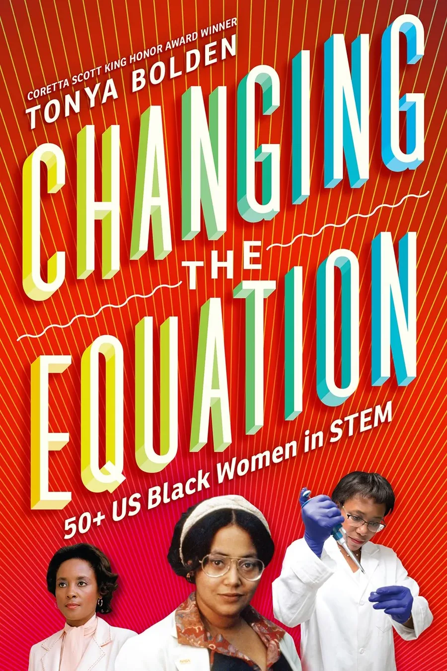 Cover of Changing the Equation: 50+ US Black Women in STEM