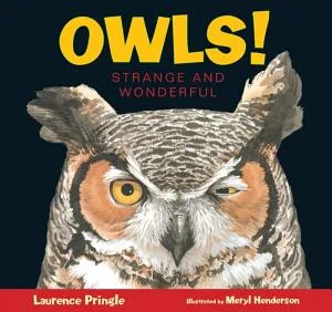 Cover of Owls!: Strange and Wonderful