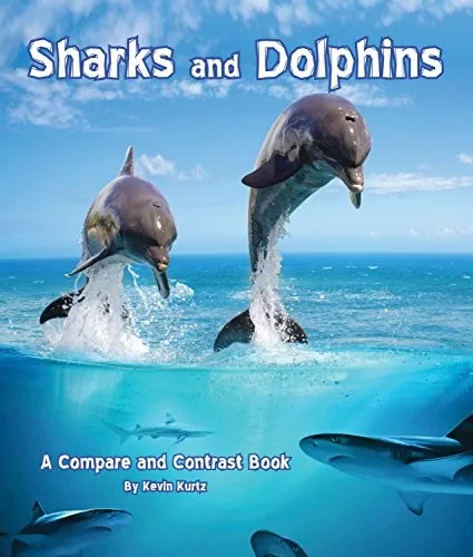 Cover of Sharks and Dolphins (Compare and Contrast series): A Compare and Contrast Book