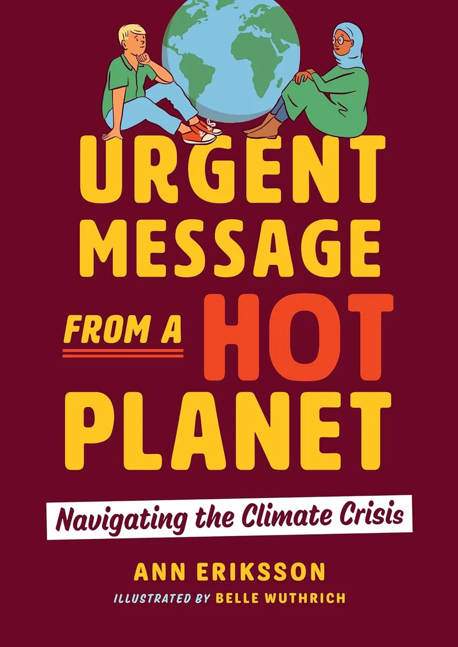 Cover of Urgent Message from a Hot Planet: Navigating the Climate Crisis