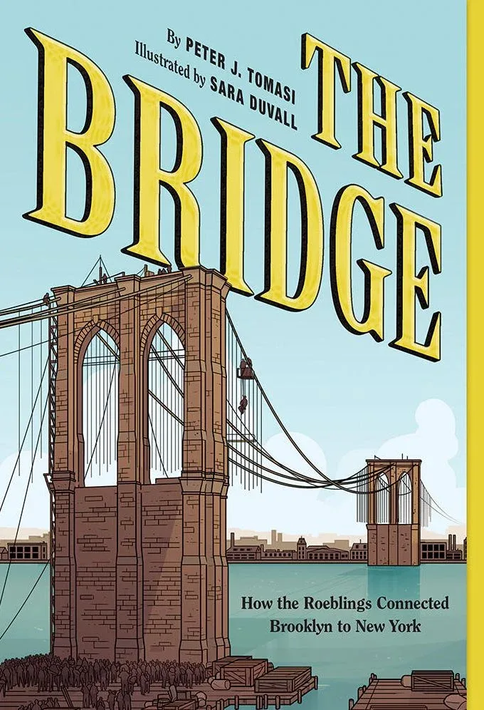 Cover of The Bridge: How the Roeblings Connected Brooklyn to New York