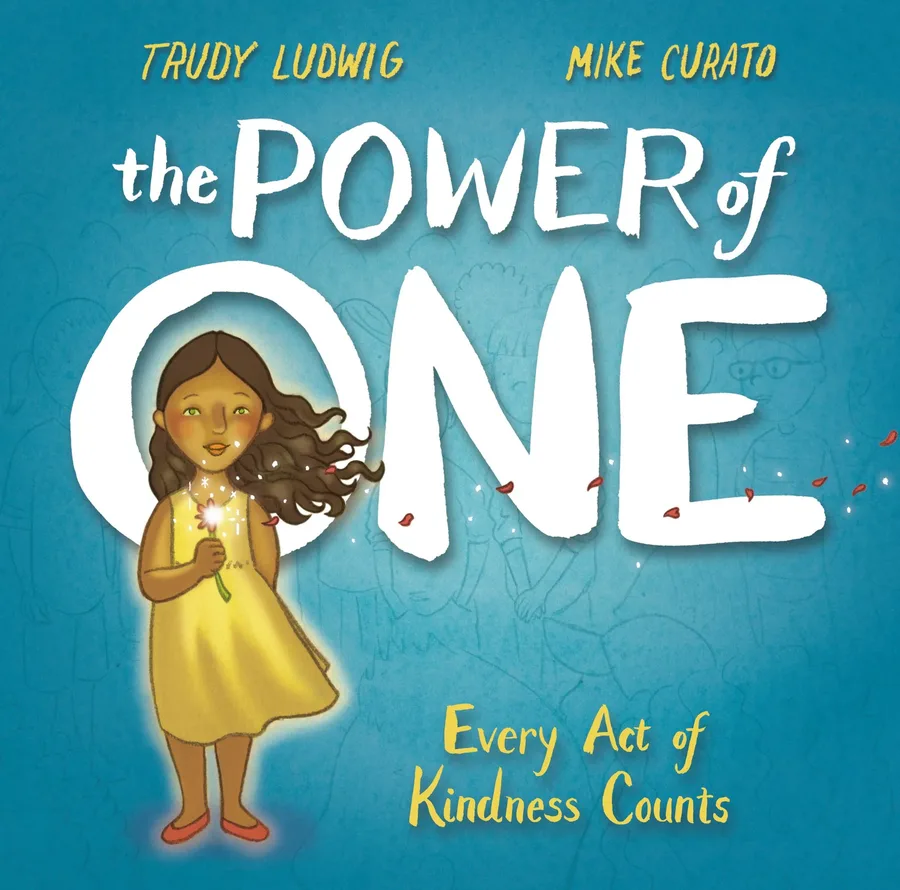 Cover of THE POWER OF ONE: EVERY ACT OF KINDNESS COUNTS