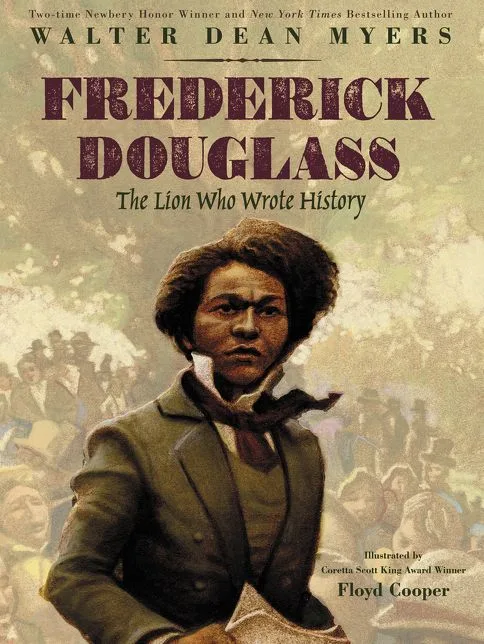 Cover of Frederick Douglass: The Lion Who Wrote History