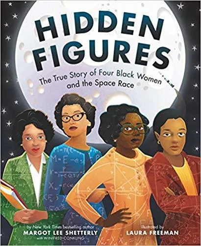 Cover of Hidden Figures: The True Story of Four Black Women and the Space Race