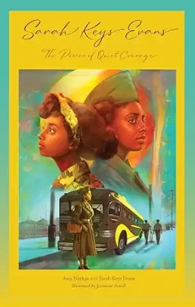 Cover of Sarah Key Evans: The Power of Quiet Courage