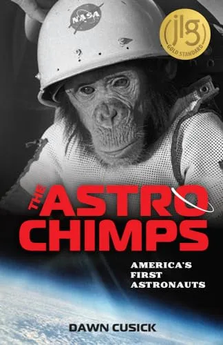 Cover of The Astrochimps: America’s First Astronauts