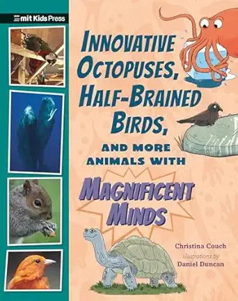 Cover of Innovative Octopuses, Half-Brained Birds, and More Animals with Magnificent Minds (Extraordinary Animal series)