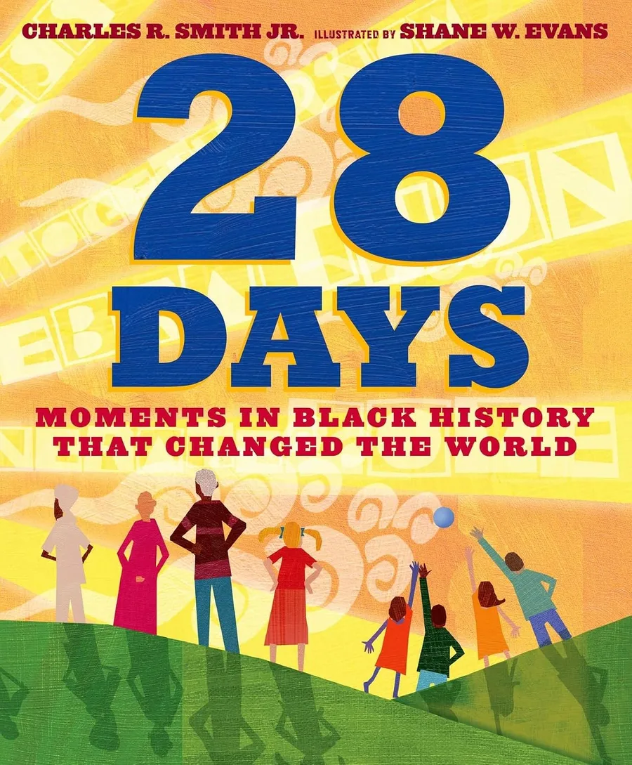 Cover of 28 Days: Moments in Black History That Changed the World