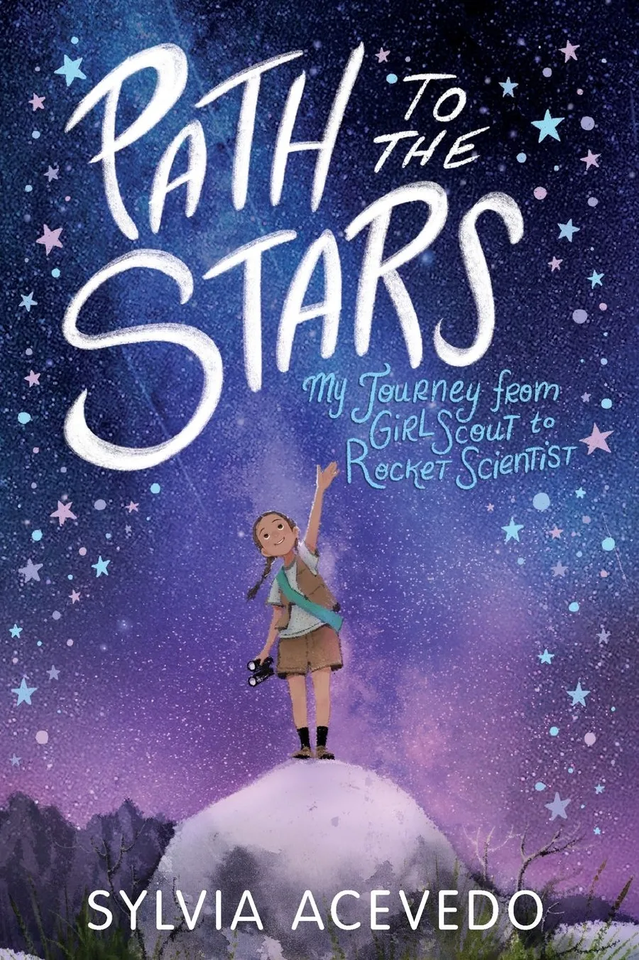Cover of Path to the Stars: My Journey from Girl Scout to Rocket Scientist