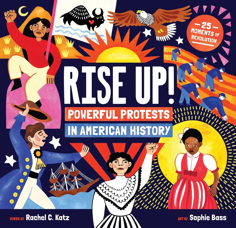 Cover of Rise Up!: 25 Powerful Protests in American History