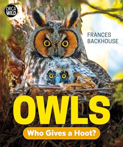 Cover of Owls: Who Gives a Hoot?