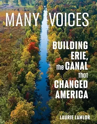 Cover of Many Voices: Building Erie, the Canal That Changed America