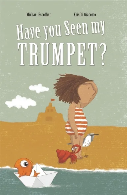 Cover of Have You Seen My Trumpet?