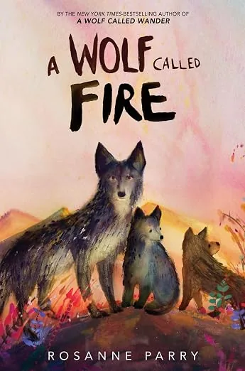 Cover of A Wolf Called Fire