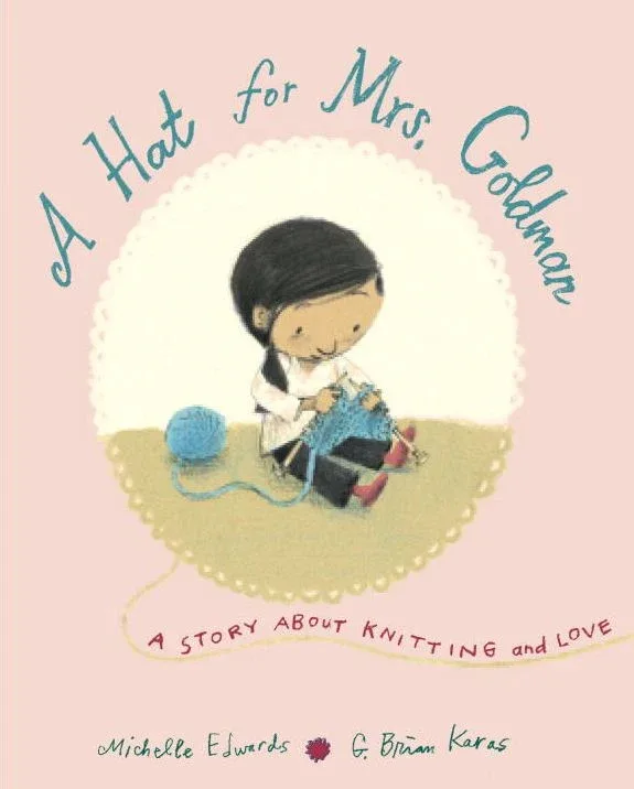Cover of A Hat for Mrs. Goldman: A Story about Knitting and Love