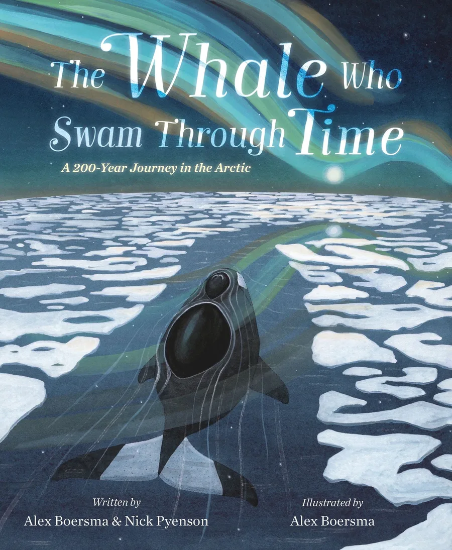 Cover of The Whale Who Swam Through Time: A 200-Year Journey in the Arctic