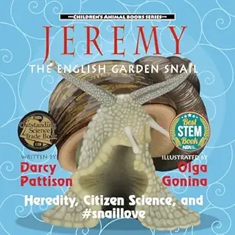 Cover of Jeremy, the English Garden Snail: Heredity, Citizen Science, and #snaillove