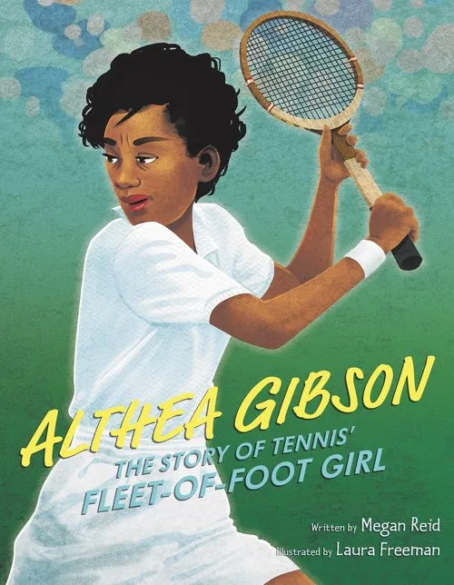 Cover of Althea Gibson: The Story of Tennis’ Fleet-of-Foot Girl