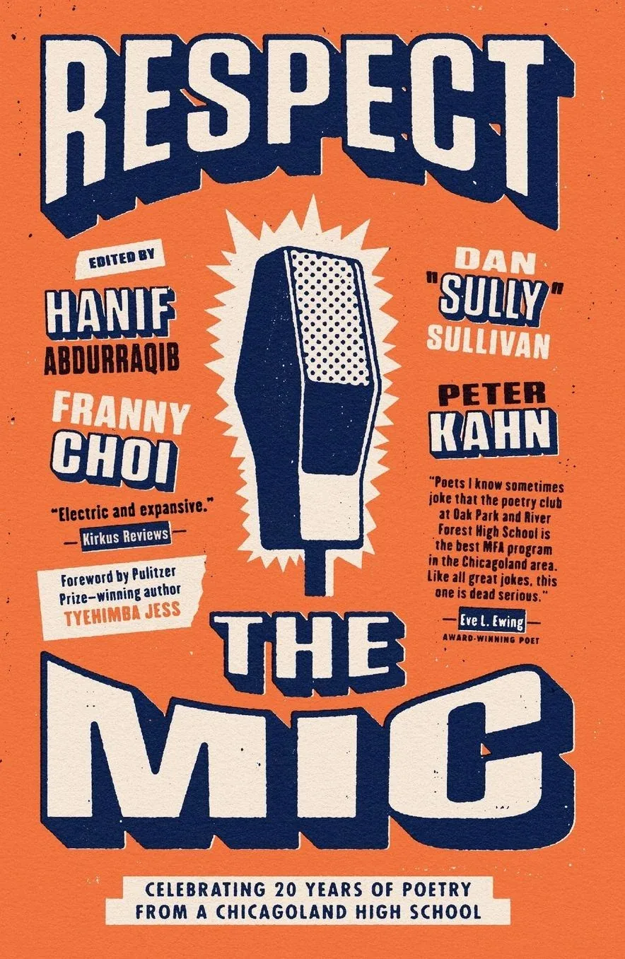 Cover of Respect the Mic: Celebrating 20 Years of Poetry from a Chicagoland High School