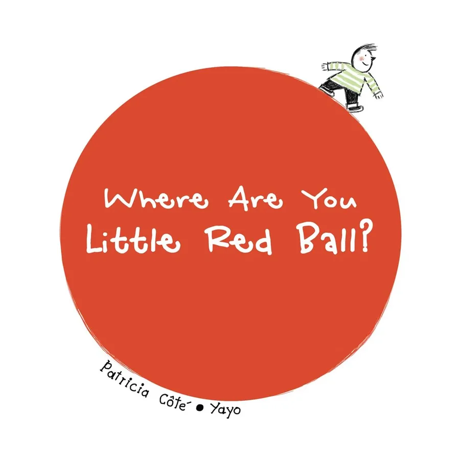 Cover of Where Are You Little Red Ball?